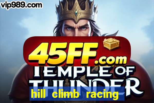 hill climb racing dinheiro infinito 2
